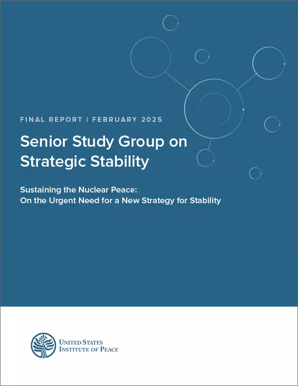 Sustaining the Nuclear Peace: On the Urgent Need for a New Strategy for Stability Report Cover