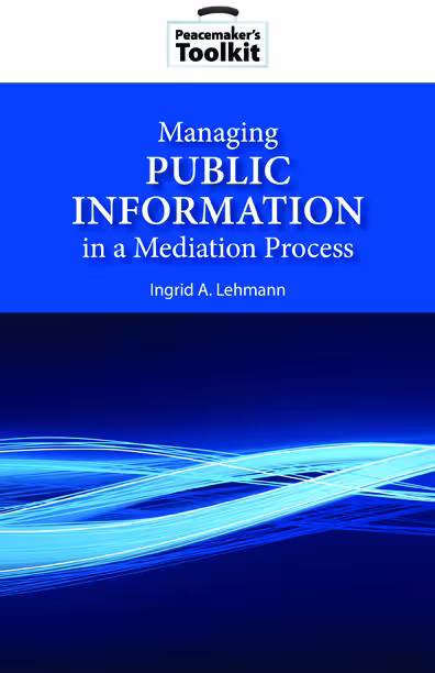 Managing Public Information in a Mediation Process