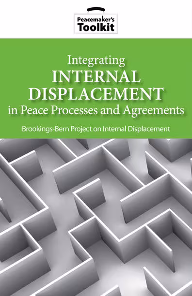 Integrating Internal Displacement in Peace Processes and Agreements