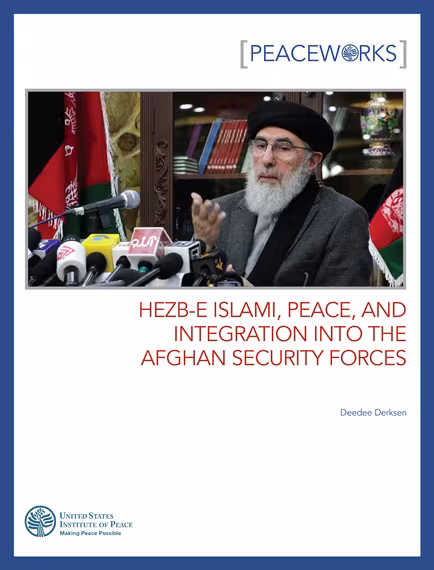Hezb-e Islami, Peace, and Integration into the Afghan Security Forces